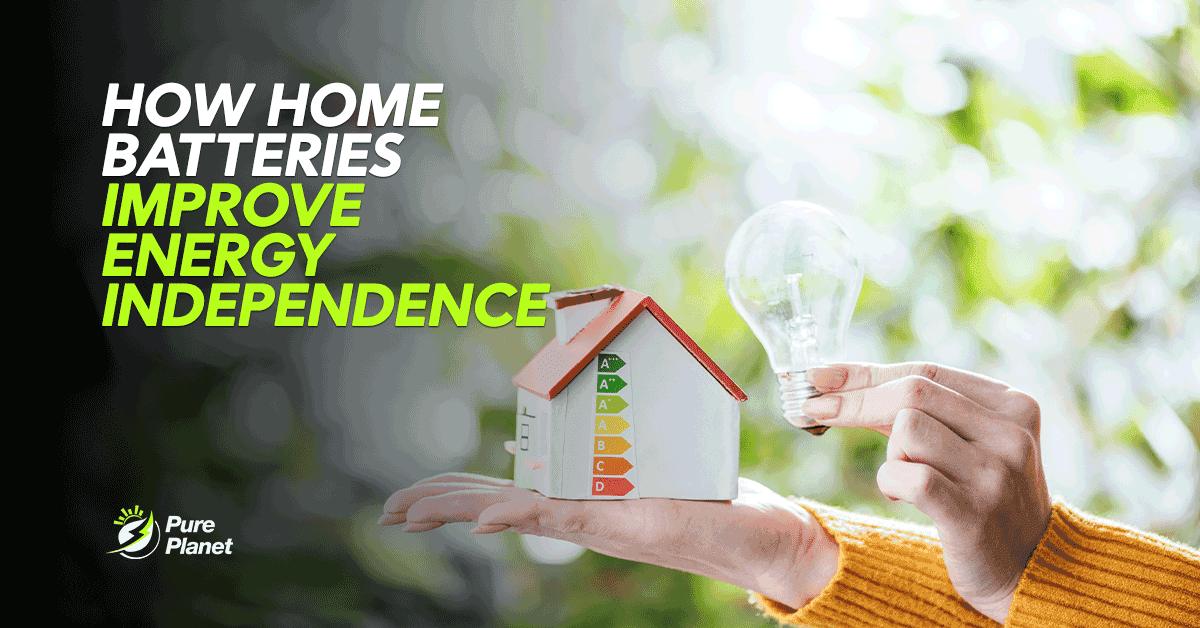 How Home Batteries Improve Energy Independence?