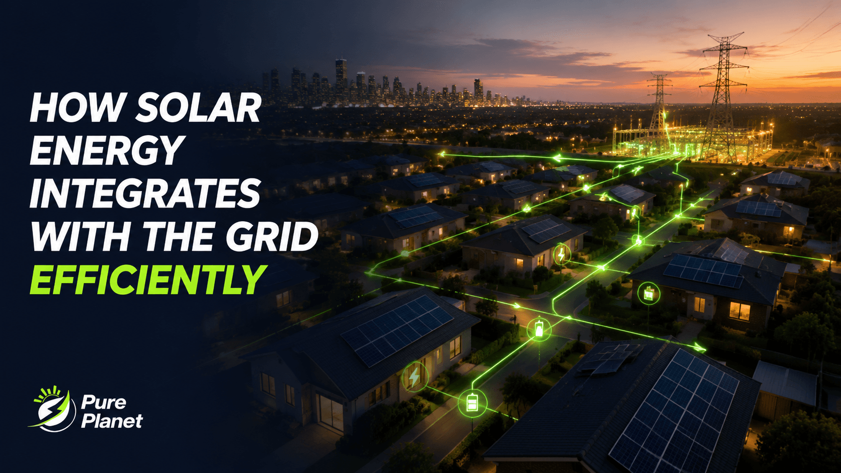 How Solar Energy Integrates With the Grid Efficiently