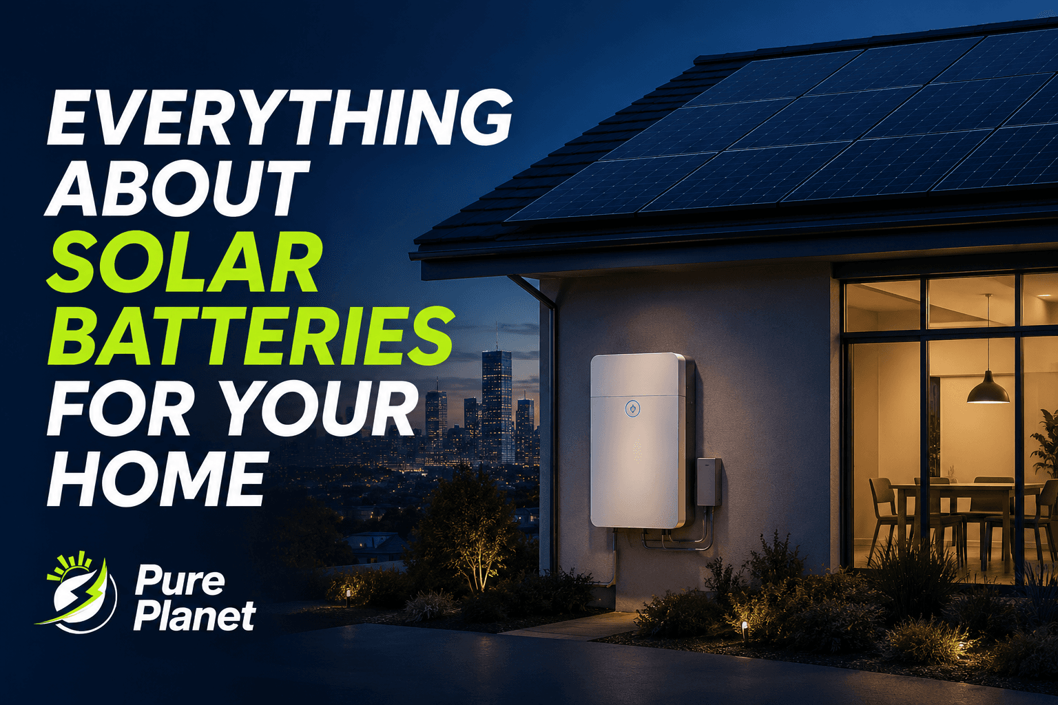 Everything About Solar Batteries for Your Home