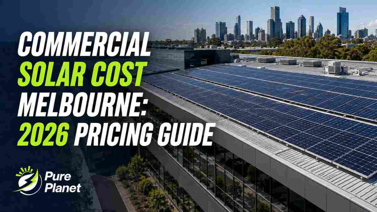 Commercial Solar Cost Melbourne: 2026 Pricing Guide